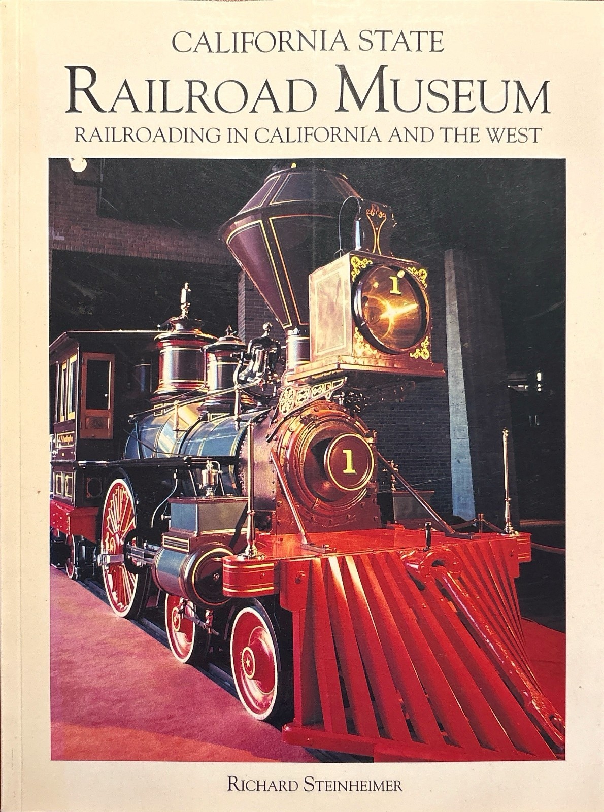 California State Railroad Museum Richard Steinheimer 1991 Trains Locomotives California State Railroad Museum Richard Steinheimer 1991 Trains Locomotives
