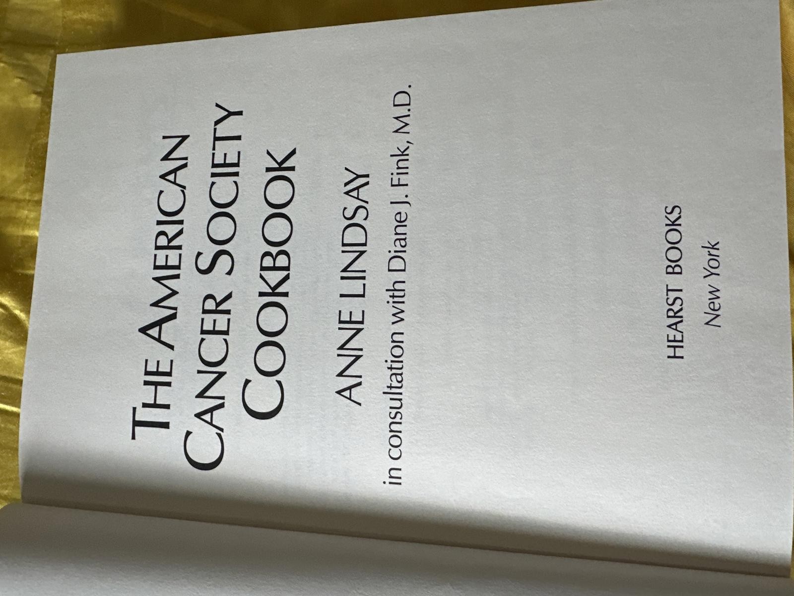 The American Cancer Society Cookbook by Anne Lindsay The American Cancer Society Cookbook by Anne Lindsay