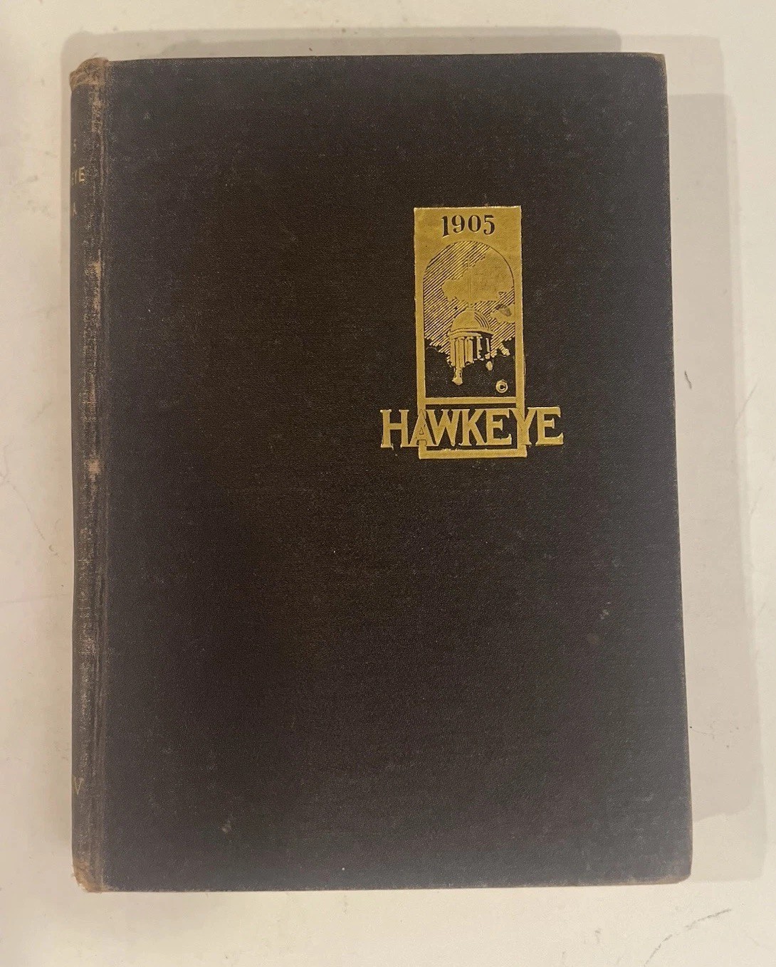 RARE 1905 University of Iowa Hawkeye Annual Yearbook - Hawkeyes Book