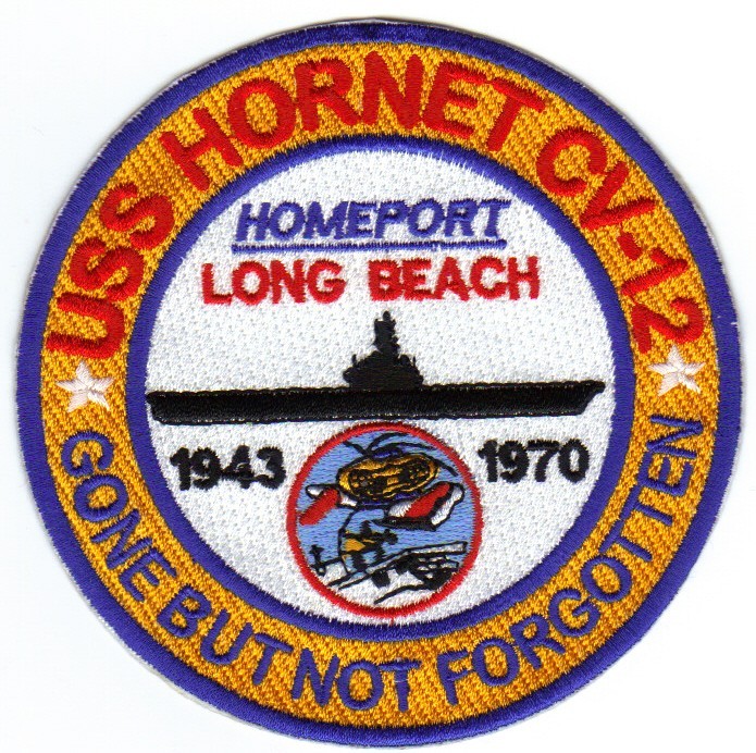 US NAVY SHIP PATCH, USS HORNET  CV-12, GONE BUT NOT FORGOTTEN                  Y