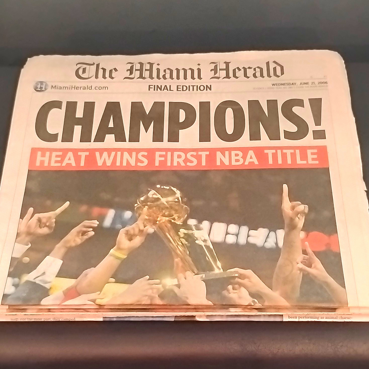 Miami Herald Final Edition: Champions Heat Wins First NBA Title 6/21/06