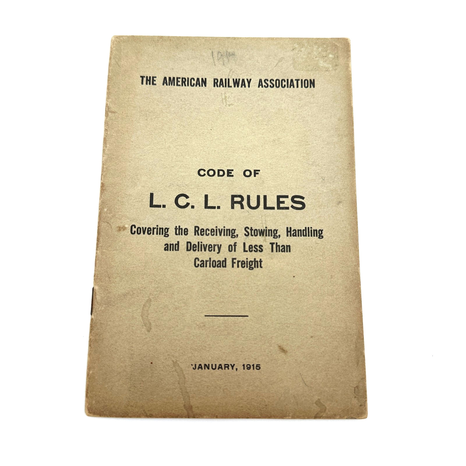 1915 American Railway Association LCL Rules Railroad Freight Handling Manual