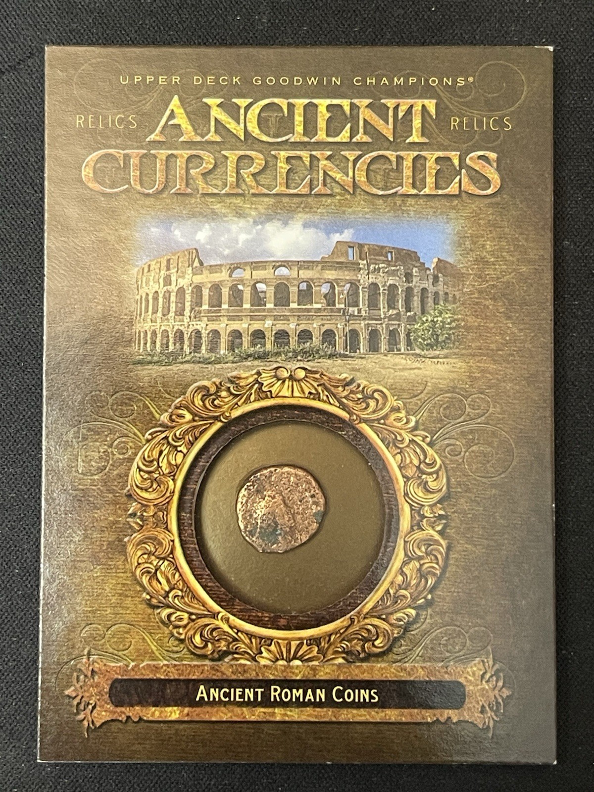 ANCIENT CURRIENCIES Ancient Roman Coins RELIC CARD 2017 GOODWIN CHAMPIONS #CR-6