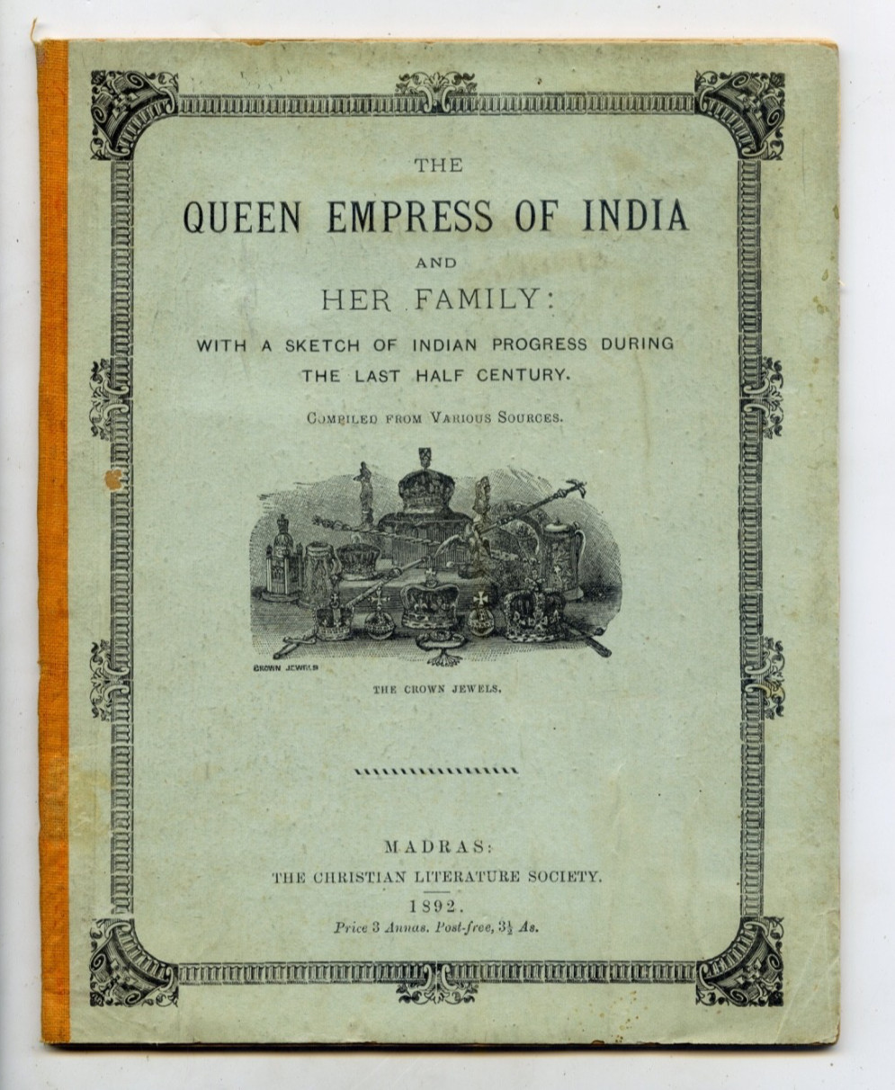 1892 BOOK  40 PAGES QUEEN  VICTORIA EMPRESS INDIA  MADRAS CHRISTIAN SOCIETY P238