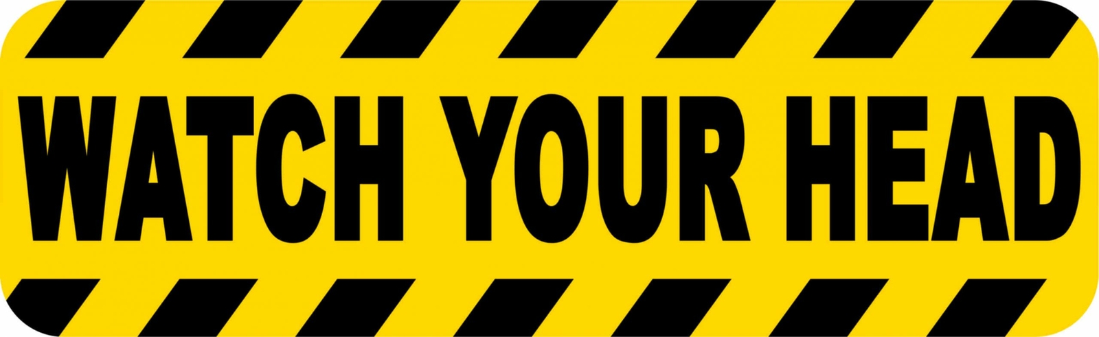10 X 3 Watch Your Head Sticker Vinyl Business Wall Decal Sign Caution Stickers