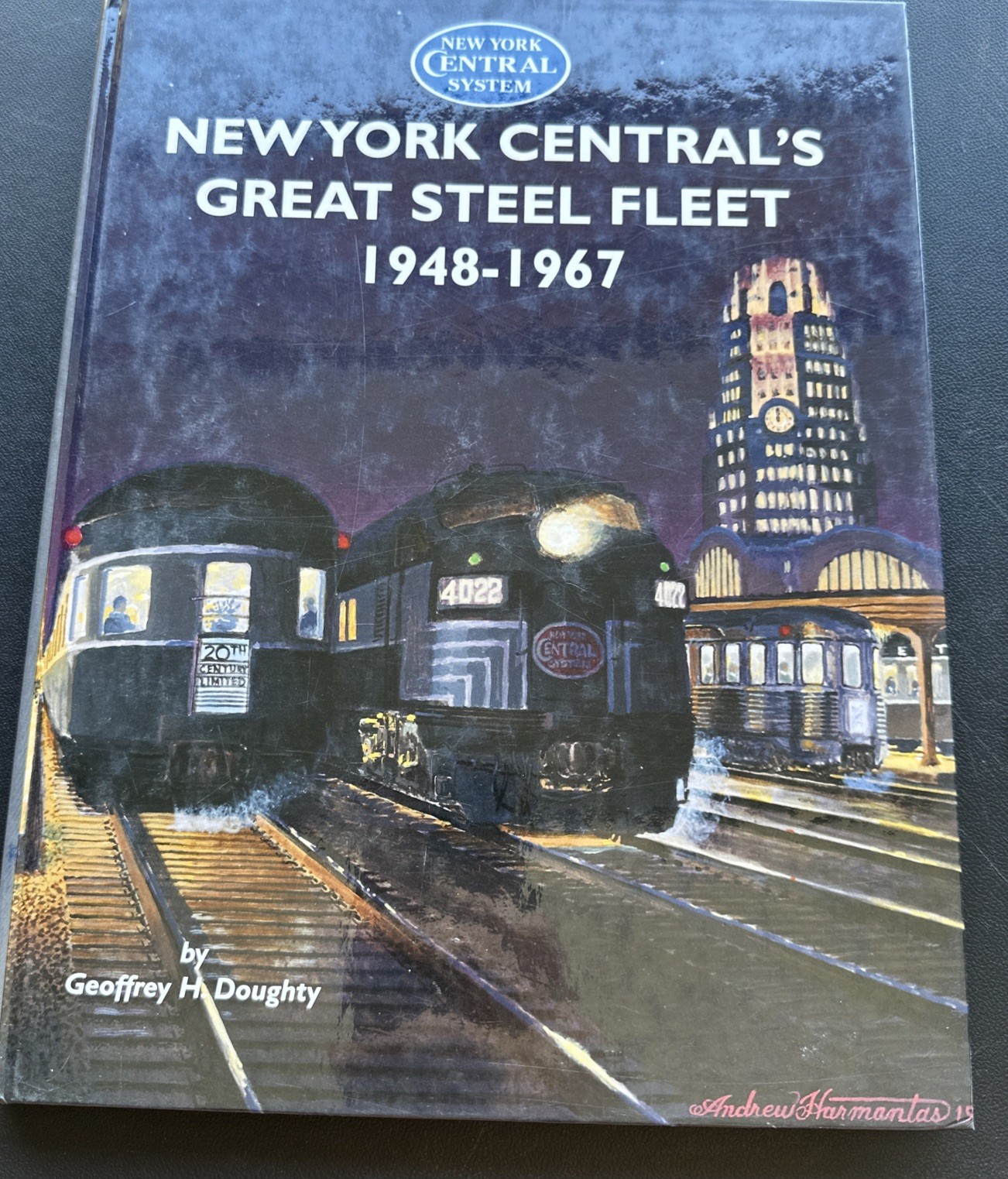New York Central’s Great Steel Fleet 1948-1967 by Geoffrey H. Doughty HC