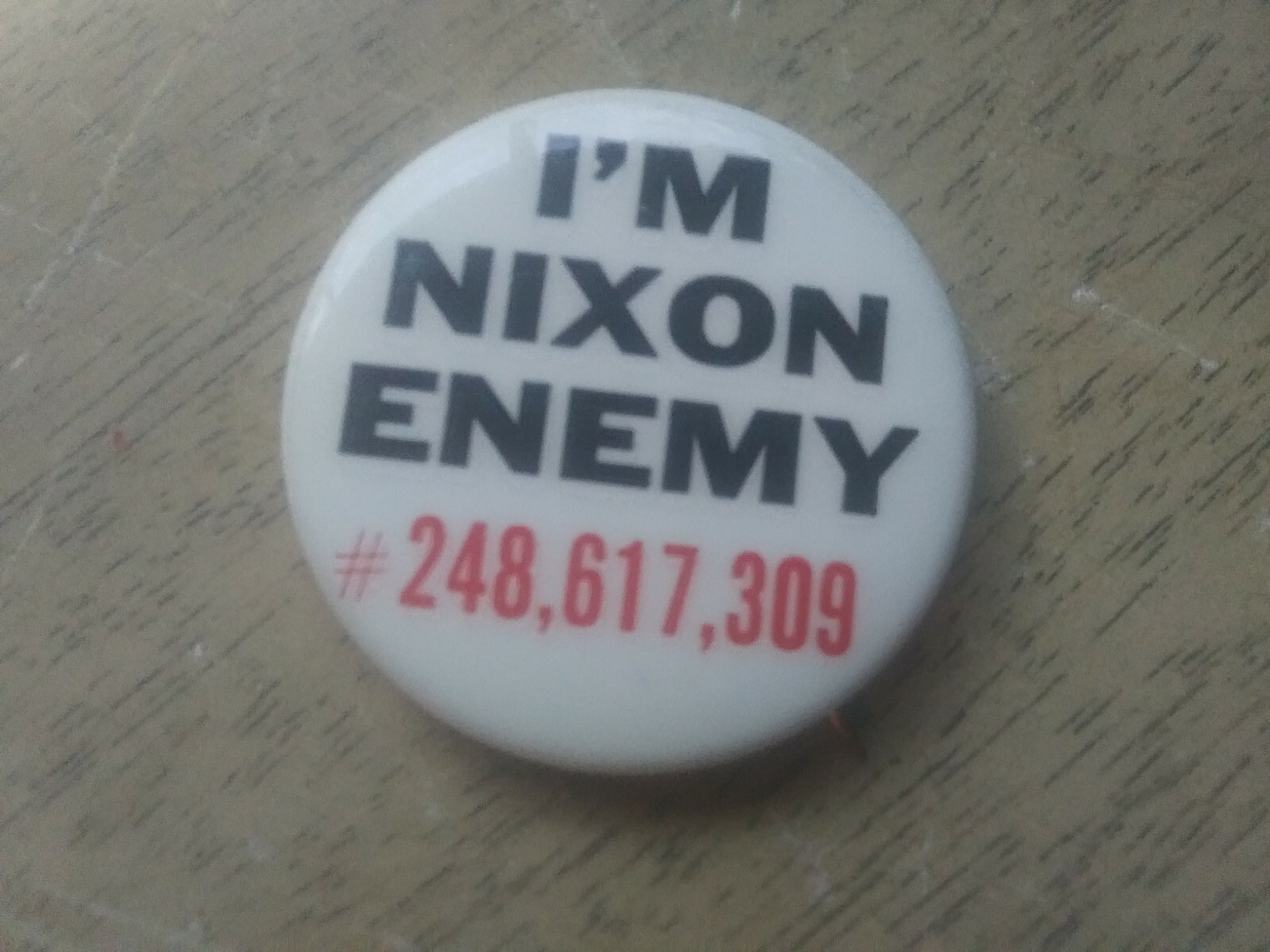 Anti Richard Nixon Campaign Pin Back Button I\'m Enemy # 248,617,309 Anti Richard Nixon Campaign Pin Back Button I\'m Enemy # 248,617,309