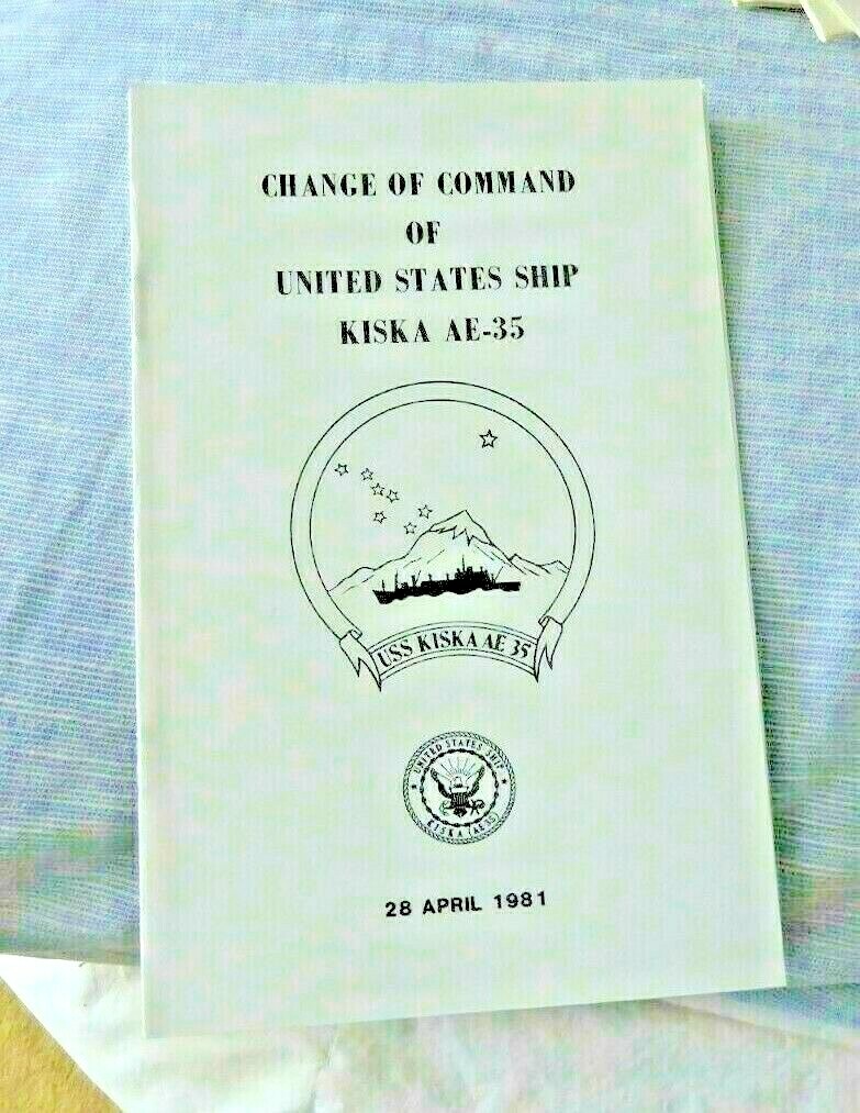VINTAGE BOOKLET US NAVY USS KISKA AE 35 CHANGE OF COMMAND TRADITION 1981