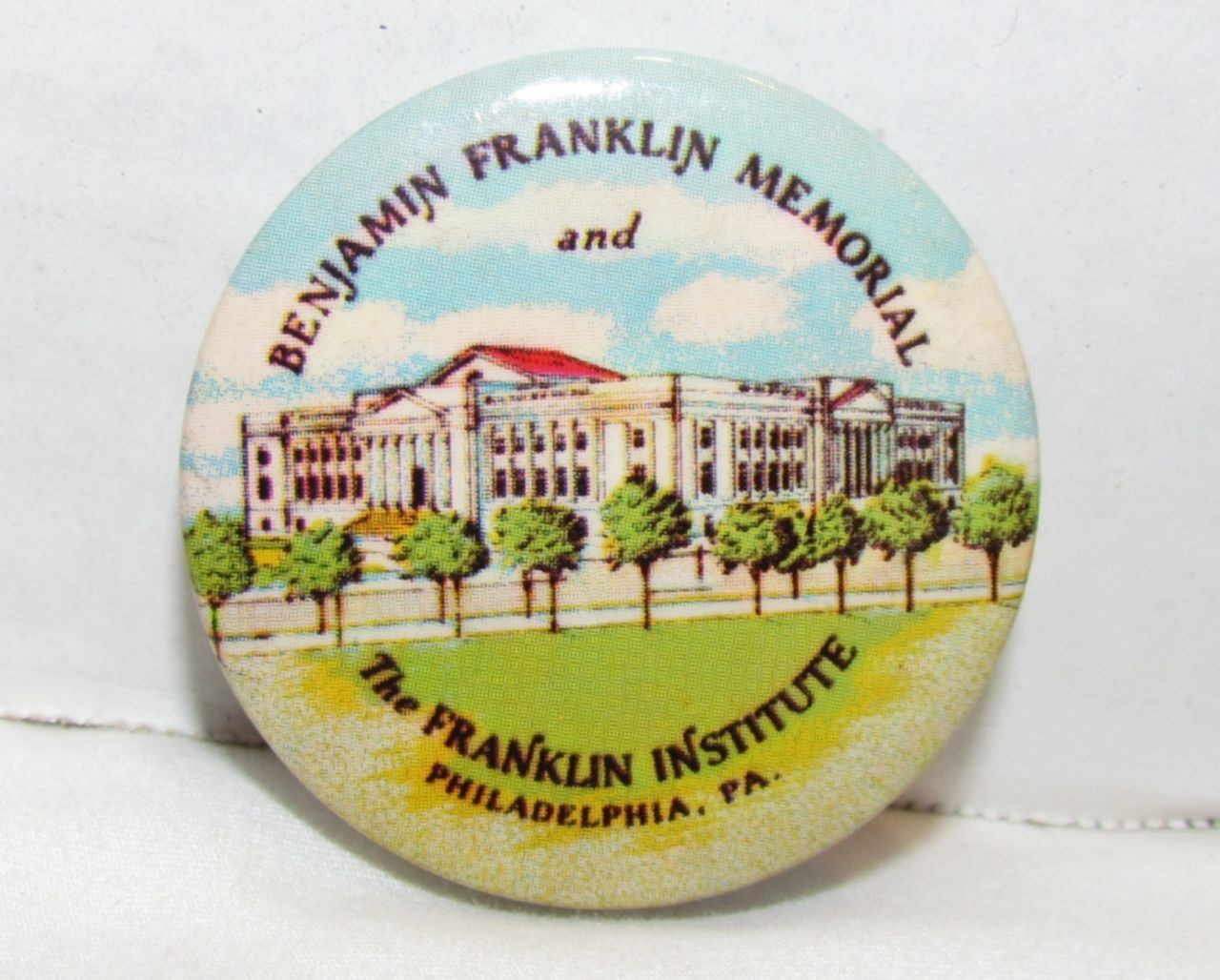 Vintage Benjamin Franklin Memorial and The Franklin Institute Pinback Button