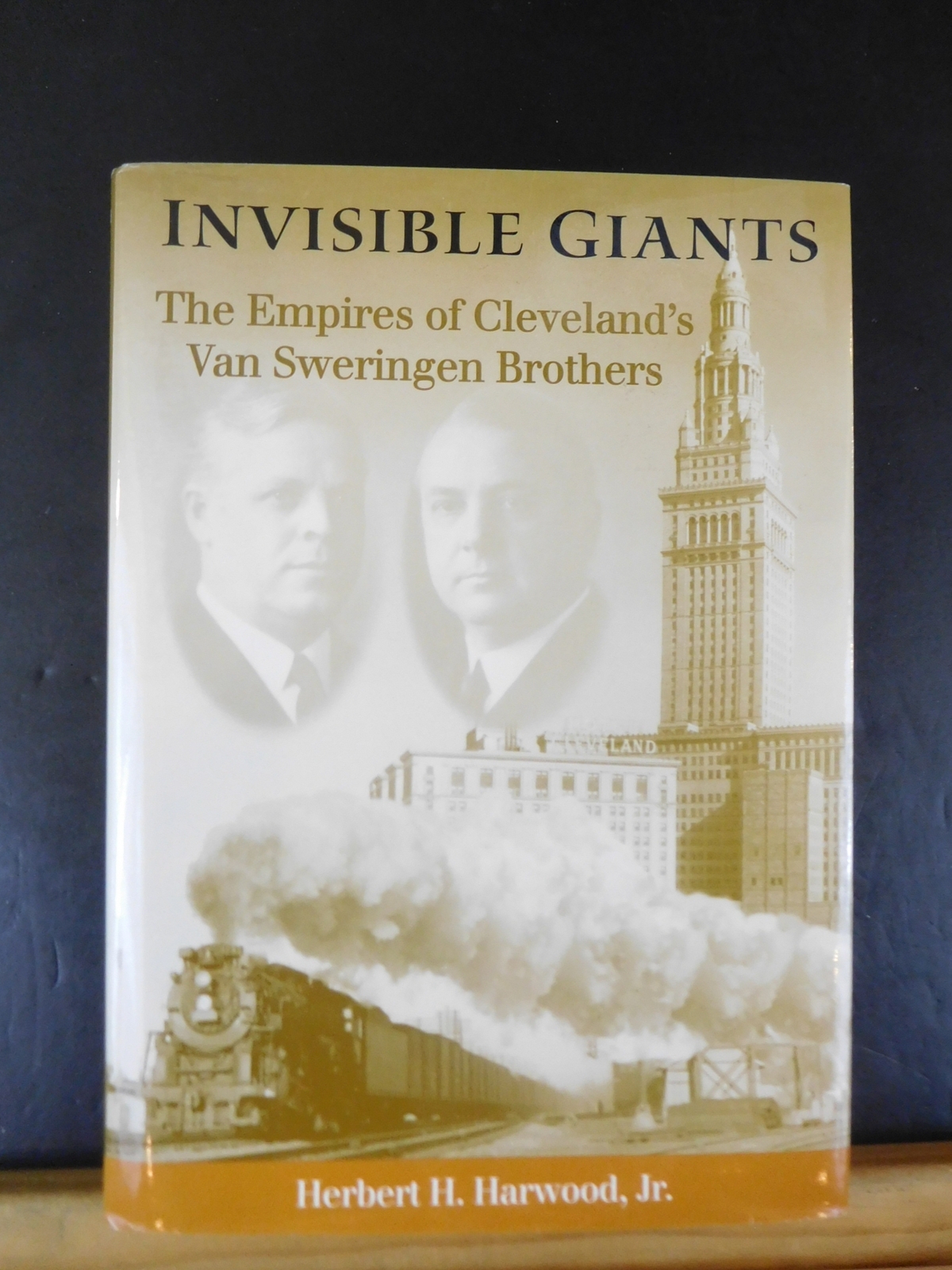 Invisible Giants The Empires of Cleveland’s Van Sweringen Brothers w Dust Jacket