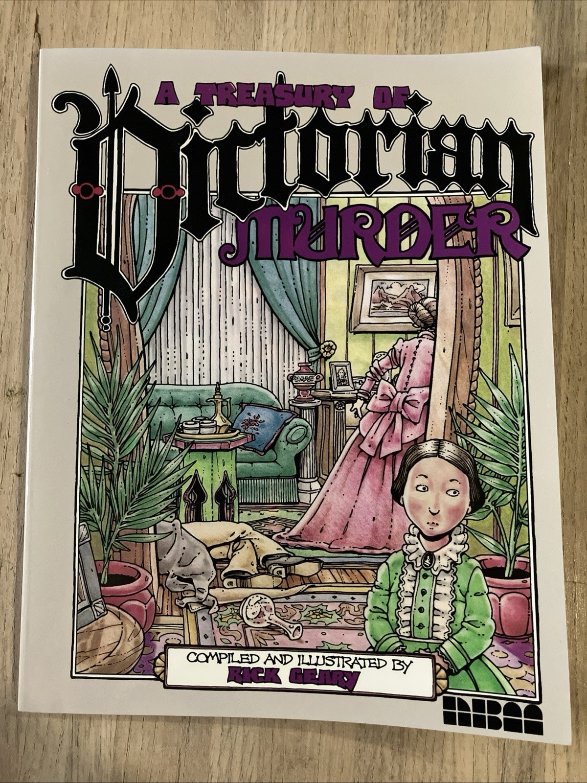 1987 A Tresury of VICTORIAN MURDER by Rick Geary NBM Comics Higher Grade 1987 A Tresury of VICTORIAN MURDER by Rick Geary NBM Comics Higher Grade