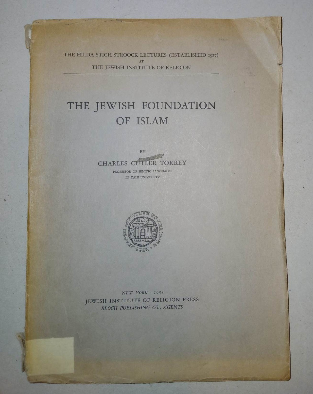 1933 THE JEWISH FOUNDATION OF ISLAM Book Mohammed Quran Arab History Biblical