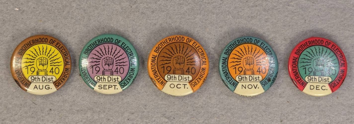 Vtg Lot of 5 Union Pinback Buttons I.B.E.W. 9th District Aug.-Dec. 1940 Vtg Lot of 5 Union Pinback Buttons I.B.E.W. 9th District Aug.-Dec. 1940