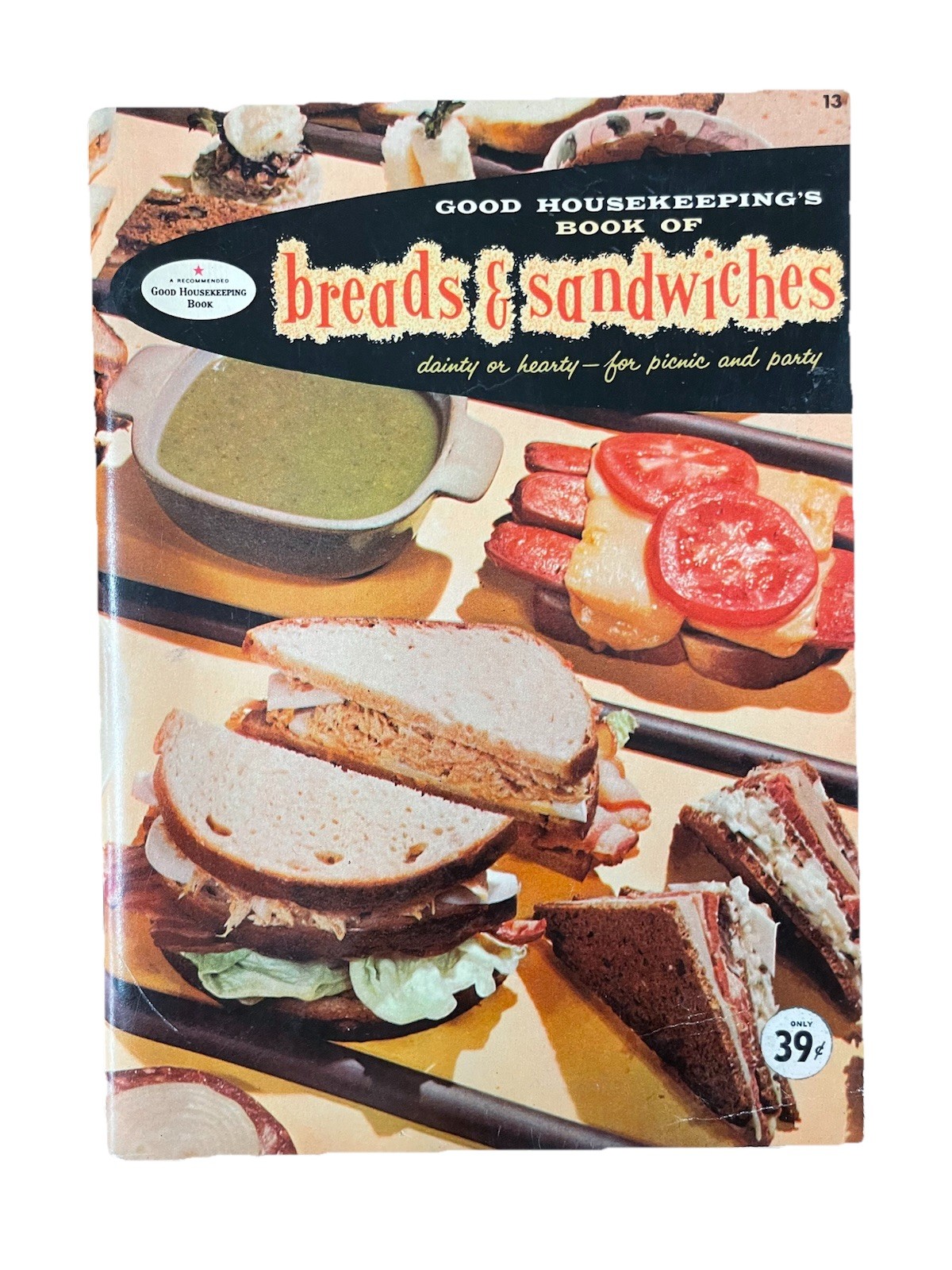 Good Housekeeping’s Breads And Sandwiches 1957 Cookbook Recipe Good Housekeeping’s Breads And Sandwiches 1957 Cookbook Recipe