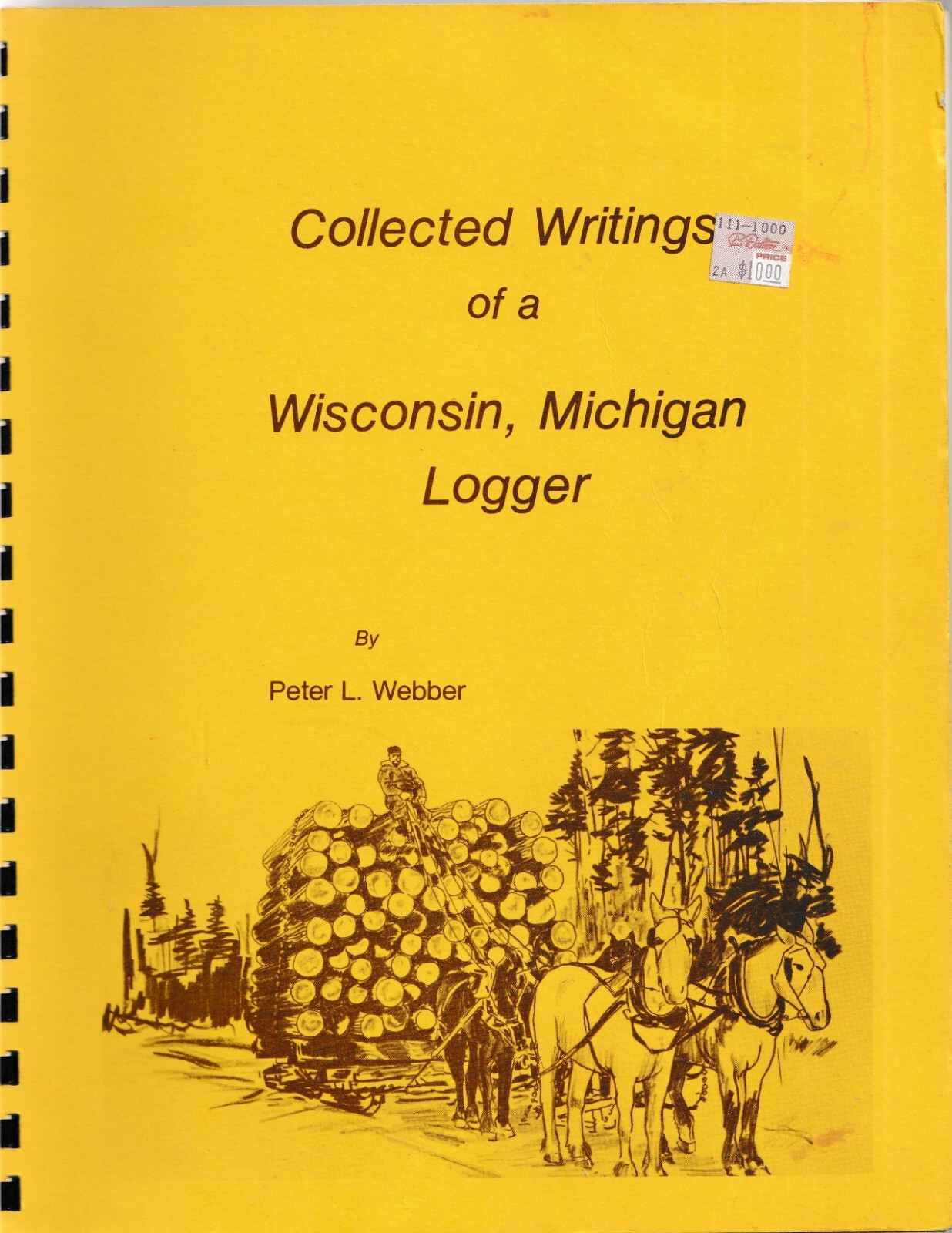MENOMINEE MARINETTE WISCONSIN MICHIGAN LOGGER Settlement Logging Webber book MENOMINEE MARINETTE WISCONSIN MICHIGAN LOGGER Settlement Logging Webber book