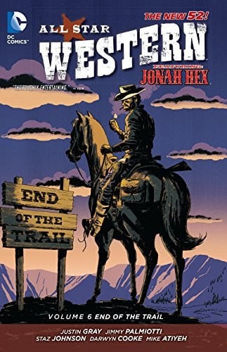 All Star Western Vol. 6: End of the Trail (The New 52): ...  (Paperback)