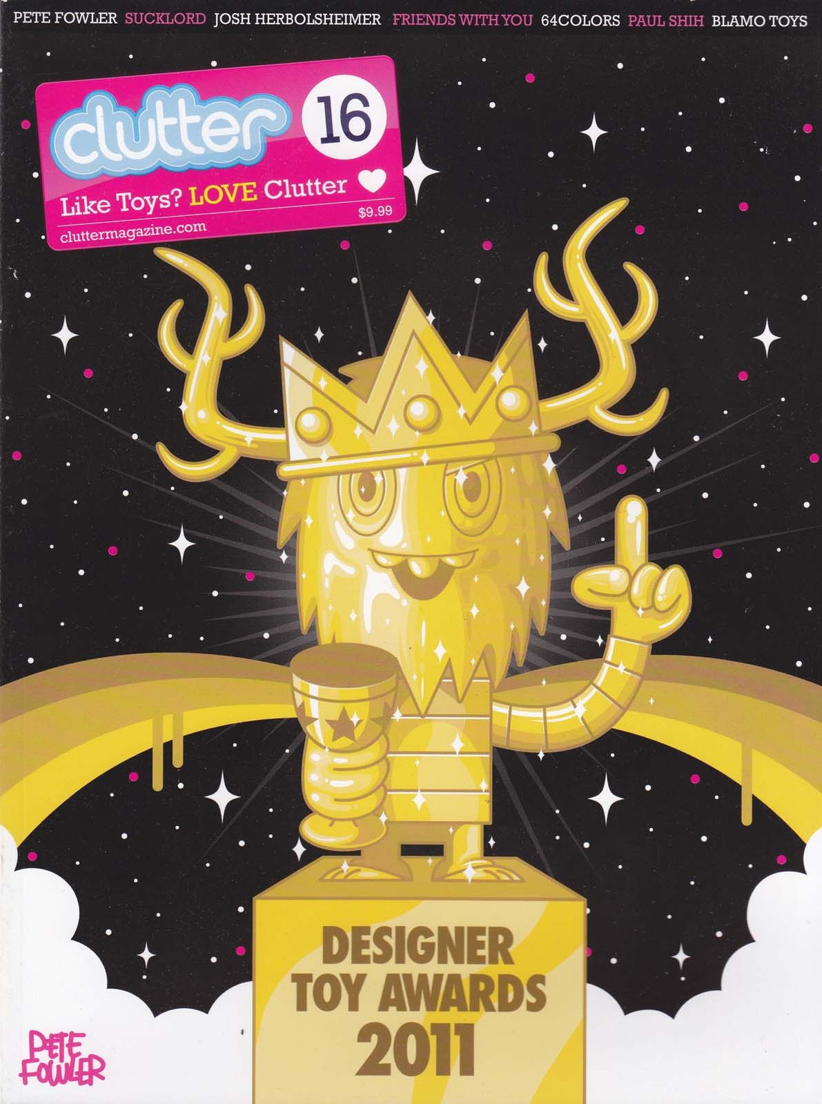 Clutter Magazine #16 VF; Clutter | Designer Toy Awards 2011 Pete Fowler - w/Bag+ Clutter Magazine #16 VF; Clutter | Designer Toy Awards 2011 Pete Fowler - w/Bag+