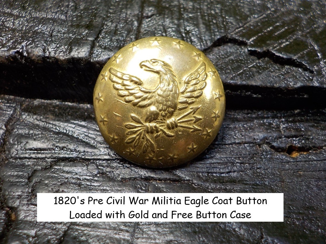 Old Rare Vintage Antique Relic Pre Civil War Militia Officers Coat Button w/Gold Old Rare Vintage Antique Relic Pre Civil War Militia Officers Coat Button w/Gold