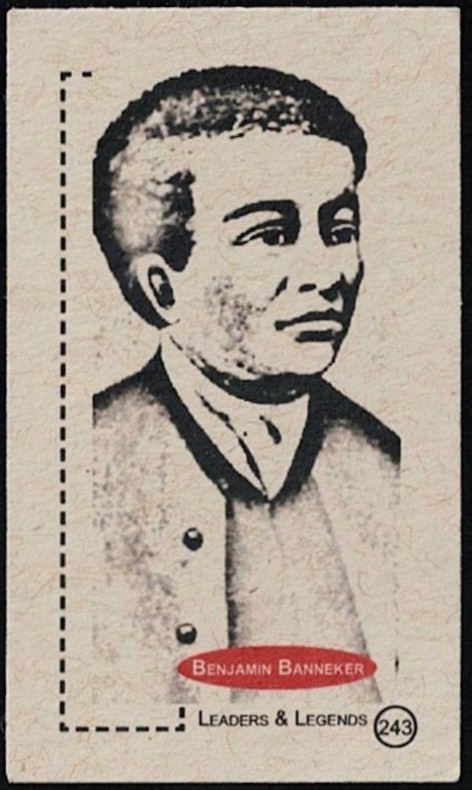 BENJAMIN BANNEKER - 2011 \'LEADERS & LEGENDS\' Card #243 - NATURALIST & AUTHOR