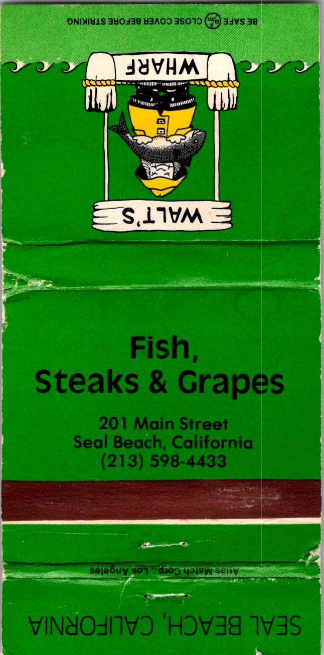 Walt\'s Wharf Fish Steaks & Grapes Seal Beach CA Vintage Matchbook Cover TMM12-5