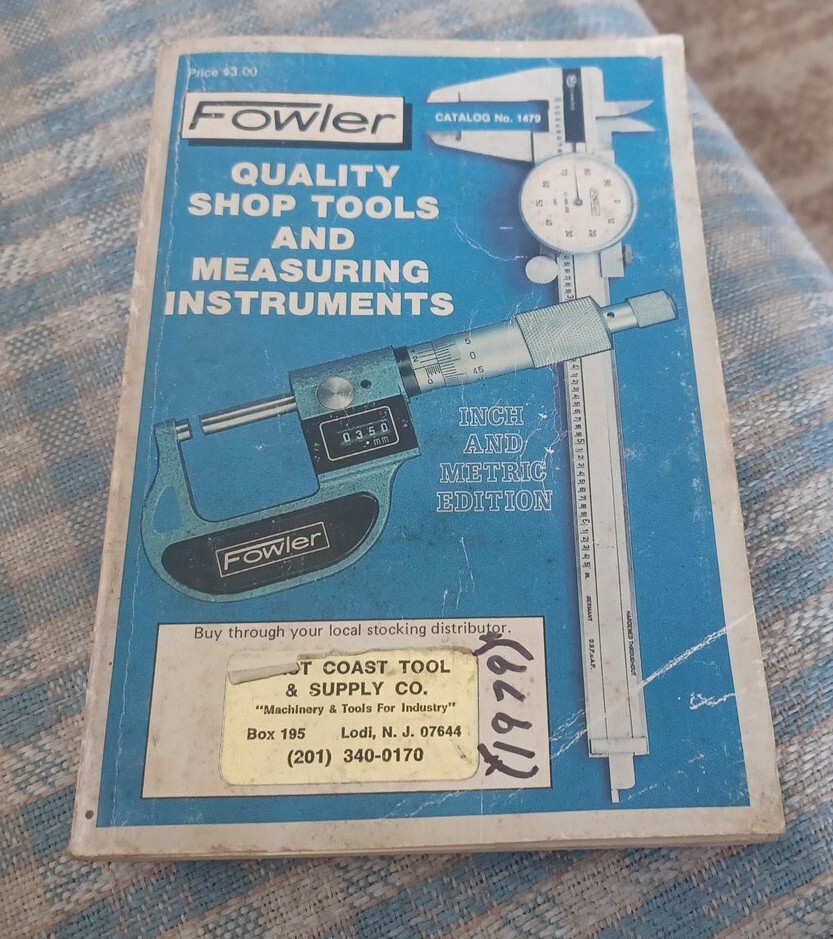 Vtg FOWLER QUALITY MACHINIST SHOP TOOLS AND MEASURING INSTRUMENTS CATALOG # 1479
