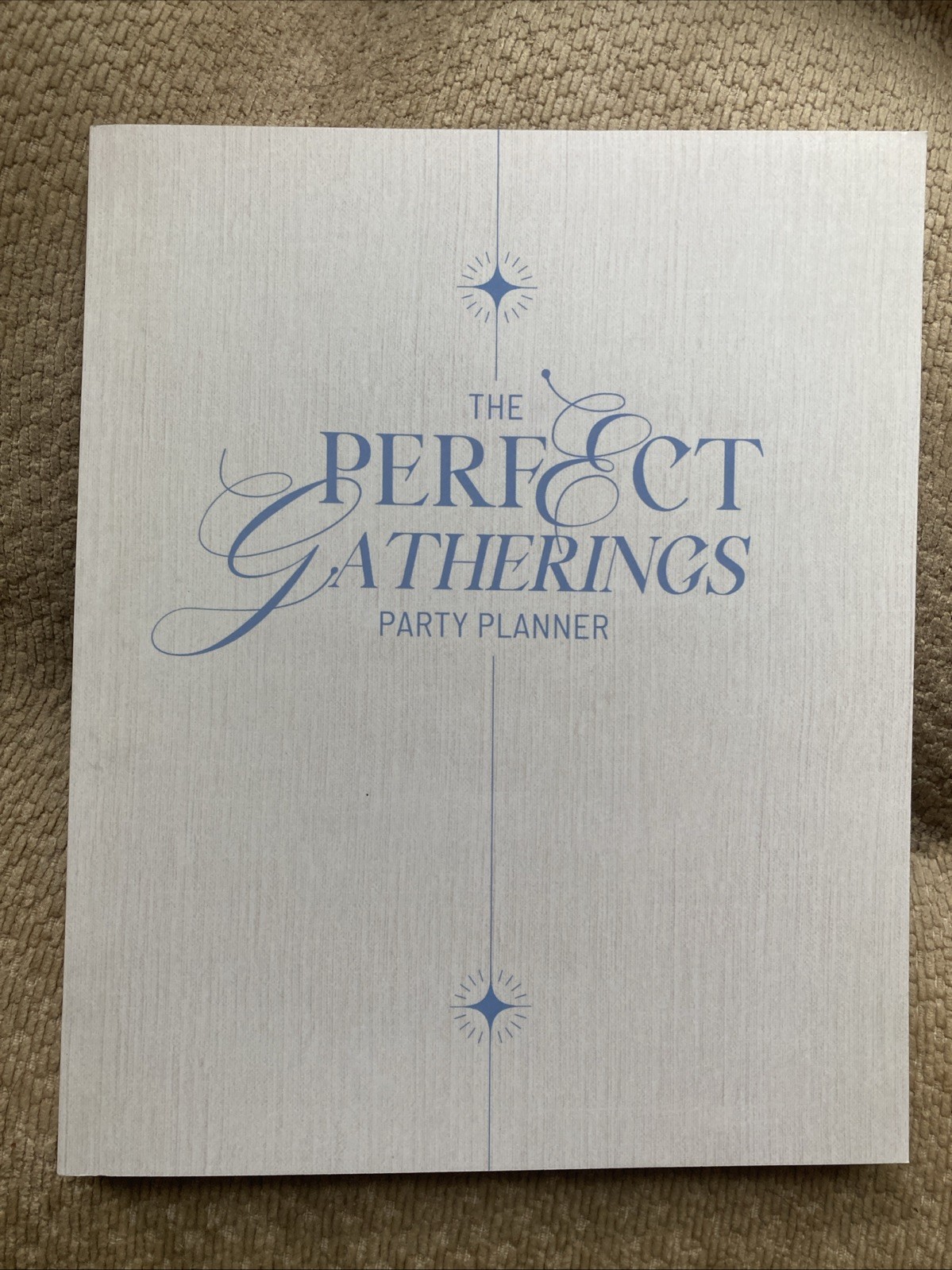 The Perfect Gatherings Party Planner: A Hosting Tool for Memorable Events The Perfect Gatherings Party Planner: A Hosting Tool for Memorable Events