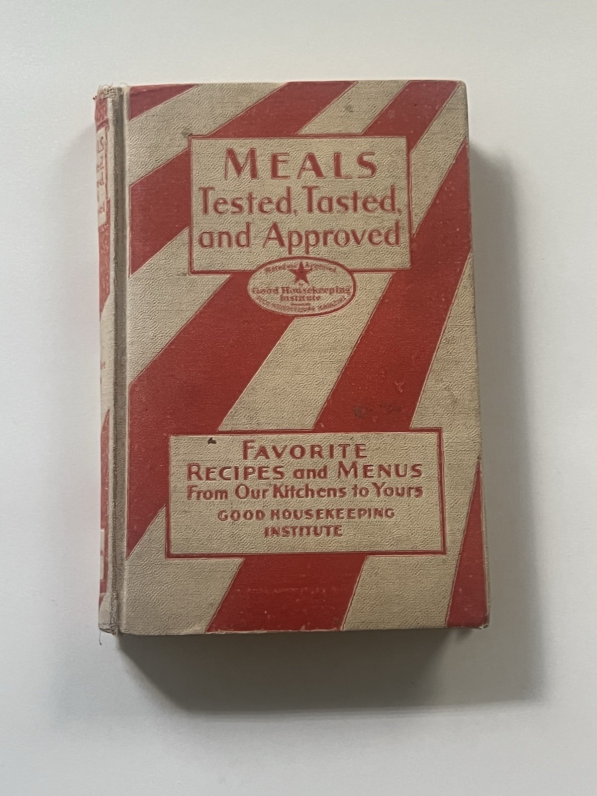 Meals Tested Tasted Approved Cookbook Good Housekeeping Institute
