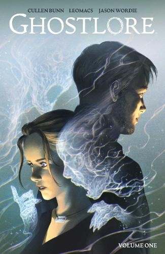 Cullen Bunn Ghostlore Vol. 1 (Paperback)