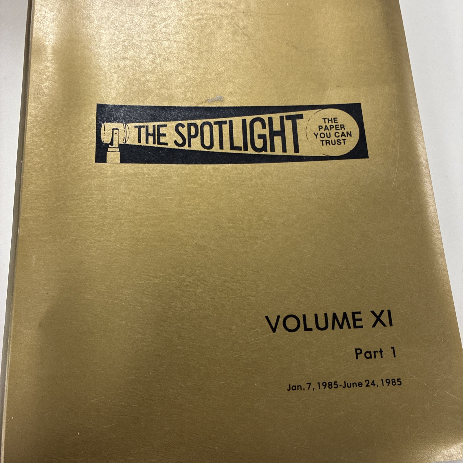 THE SPOTLIGHT newspaper January 7 1985- June 24 1985 23 Issues