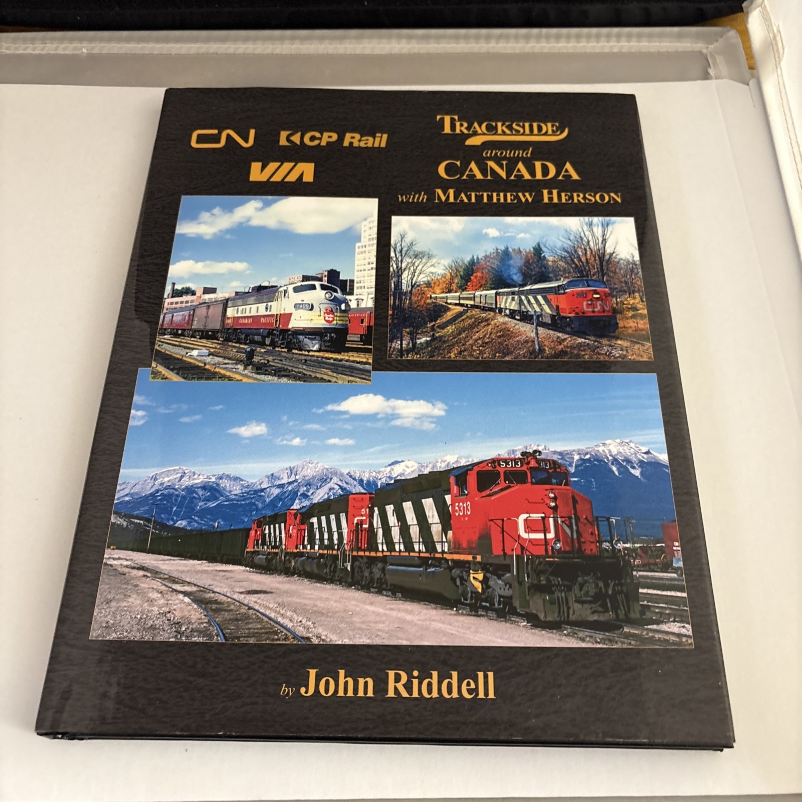 Trackside Around Canada With Matthew Herson by John Russell