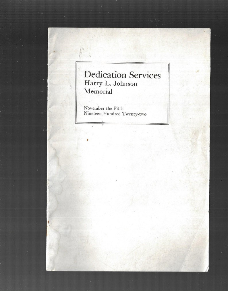 HARRY L JOHNSON DEDICATION SERVICE BOOKLET 1922 Johnson City NY ENDICOTT JOHNSON HARRY L JOHNSON DEDICATION SERVICE BOOKLET 1922 Johnson City NY ENDICOTT JOHNSON