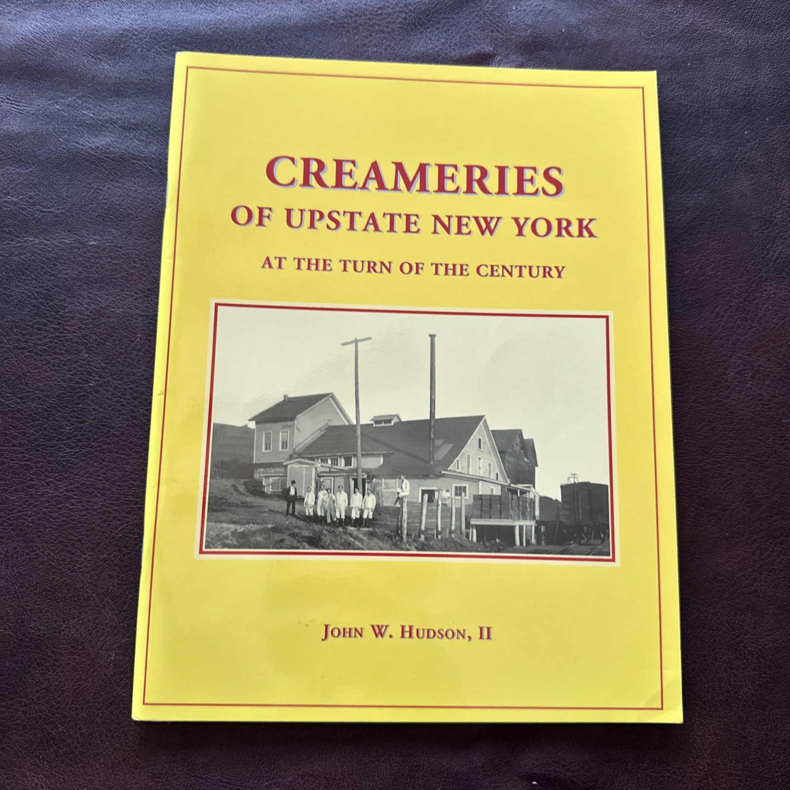 Creameries Of Upstate New York At the turn of the Century Hudson Railroad