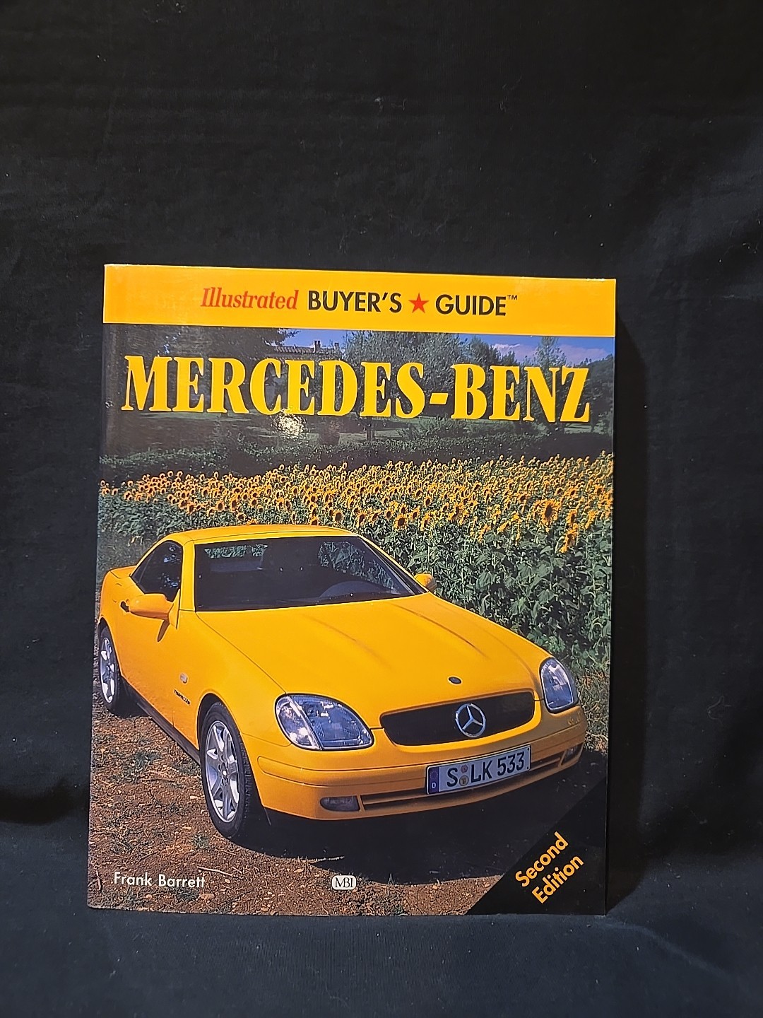 Mercedes-Benz Illustrated Buyer\'s Guide Second Edition Frank Barrett Mercedes-Benz Illustrated Buyer\'s Guide Second Edition Frank Barrett