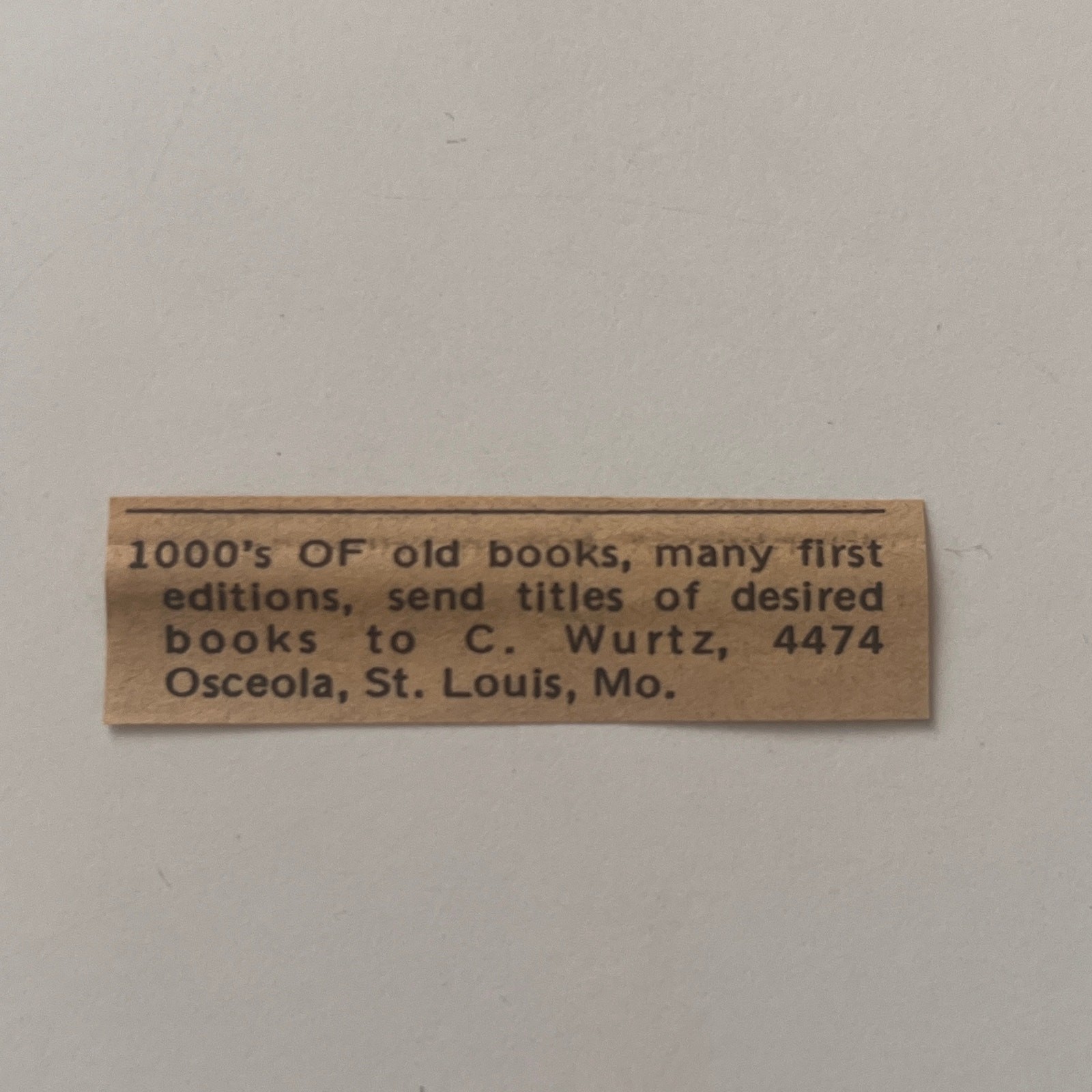 C. Wurtz 1000\'s of Old Books Many First Editions St. Louis MO 1974 Ad SAI3-S16