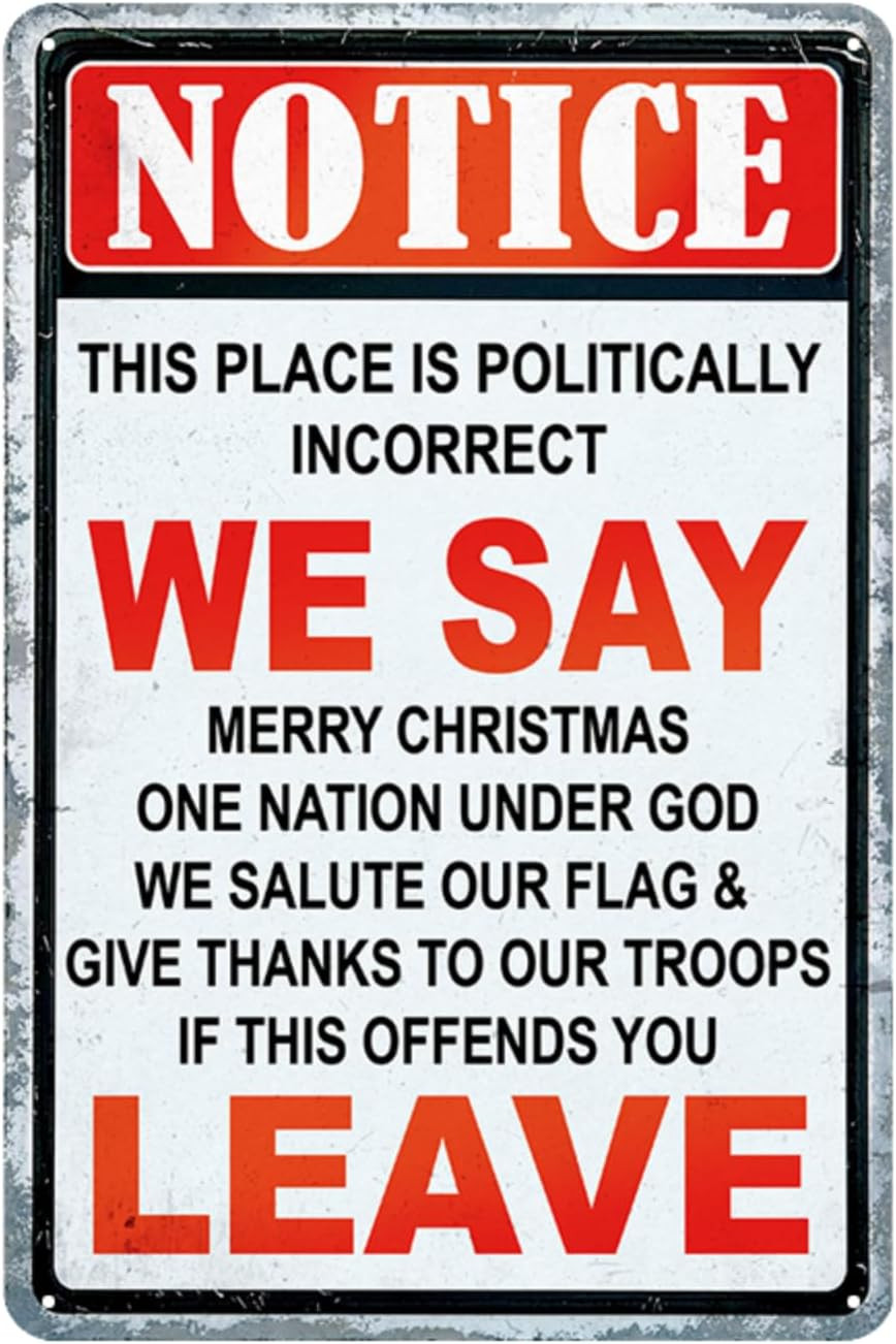 Funny Vintage Metal Tin Signs Notice This Place Is Politically Incorrect If Funny Vintage Metal Tin Signs Notice This Place Is Politically Incorrect If