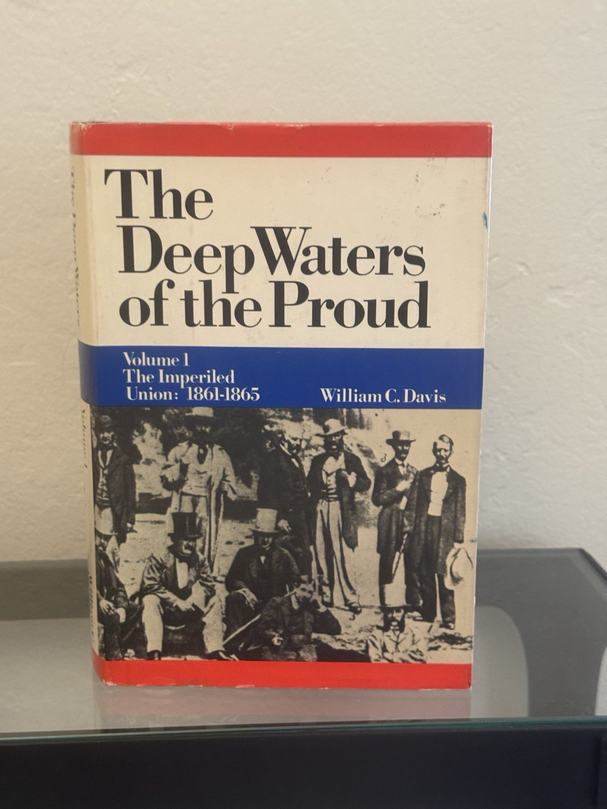 The Deep Waters of the Proud by William C. Davis 1982 Hardcover / Volume 1 The Deep Waters of the Proud by William C. Davis 1982 Hardcover / Volume 1