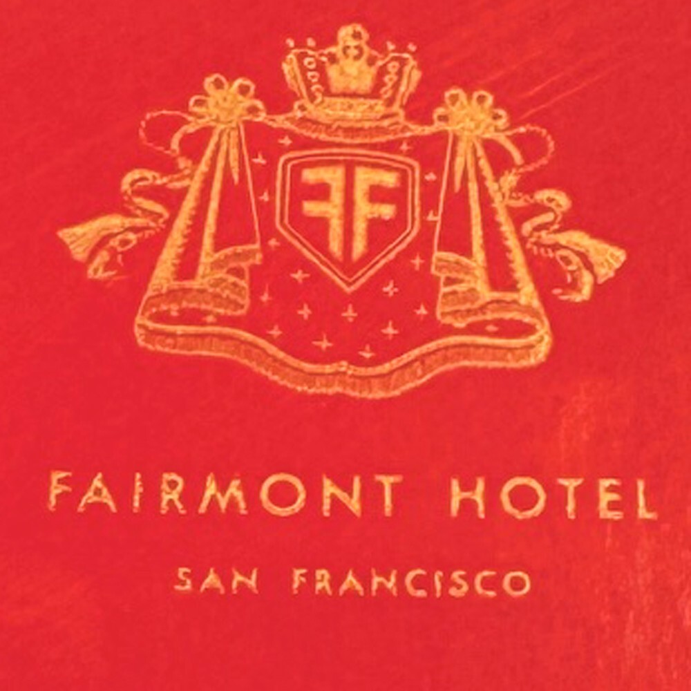 1940s Fairmont Hotel Restaurant Menu 950 Mason Street San Francisco Bay Area CA