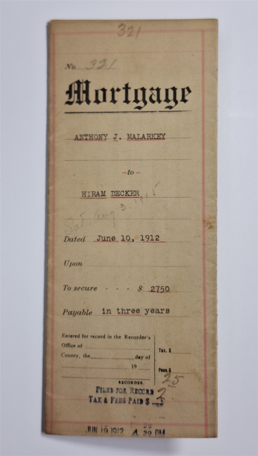 Antique Mortgage Certificate Anthony J. Malarkey June 10, 1912 For $2750.00 Antique Mortgage Certificate Anthony J. Malarkey June 10, 1912 For $2750.00