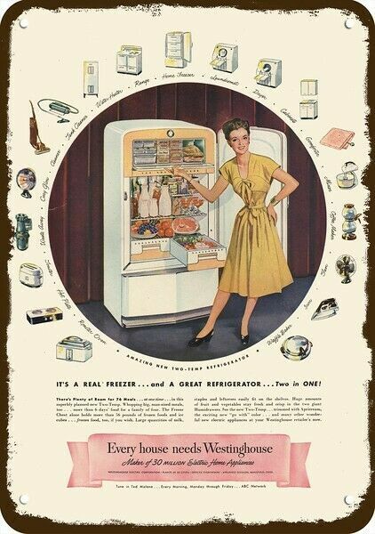 1947 WESTINGHOUSE REFRIGERATOR & FREEZER Vntg-Look DECORATIVE REPLICA METAL SIGN 1947 WESTINGHOUSE REFRIGERATOR & FREEZER Vntg-Look DECORATIVE REPLICA METAL SIGN