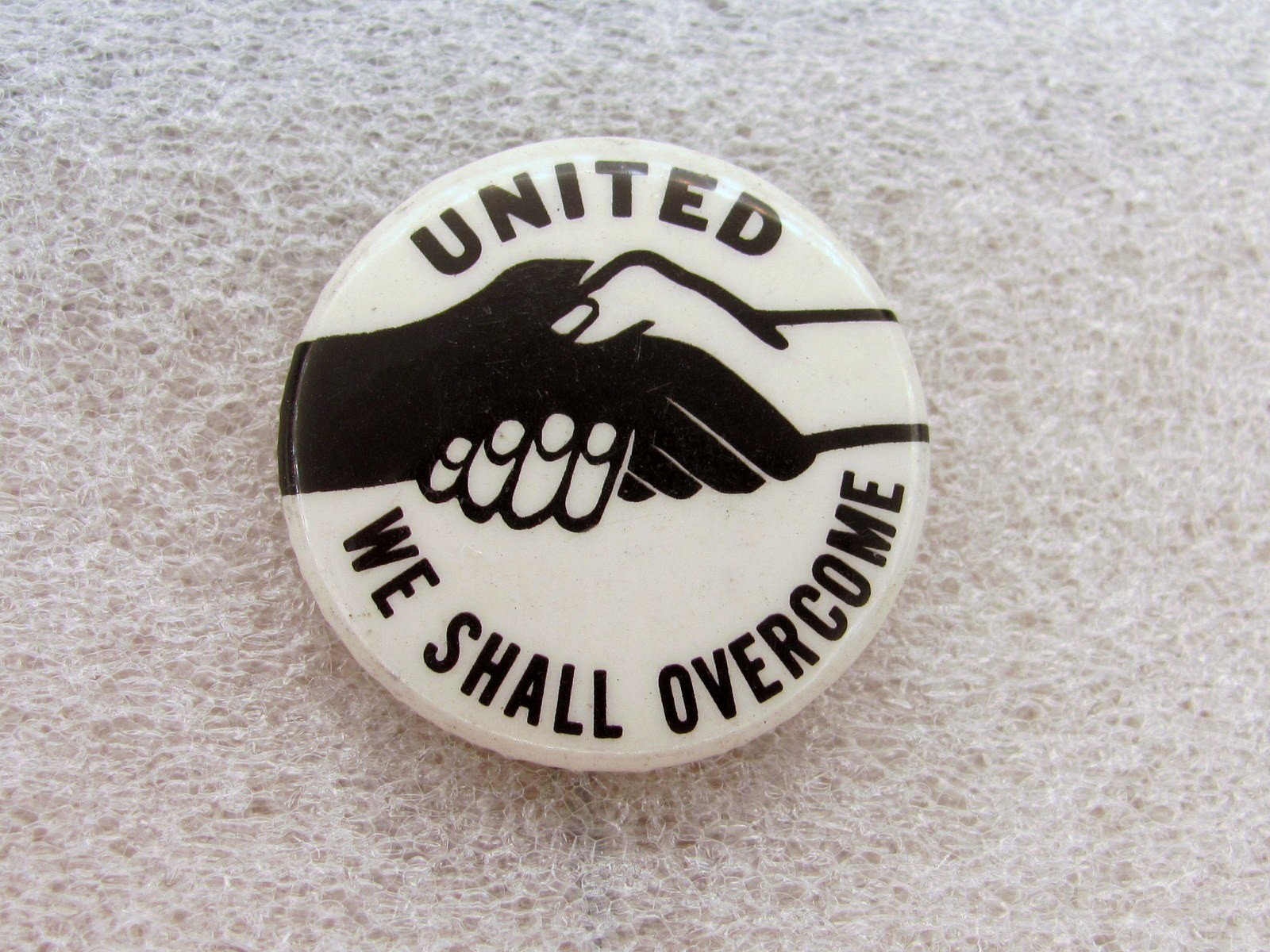 1960\'s United We Shall Overcome Civil Rights 1 1/4\ 1960\'s United We Shall Overcome Civil Rights 1 1/4\