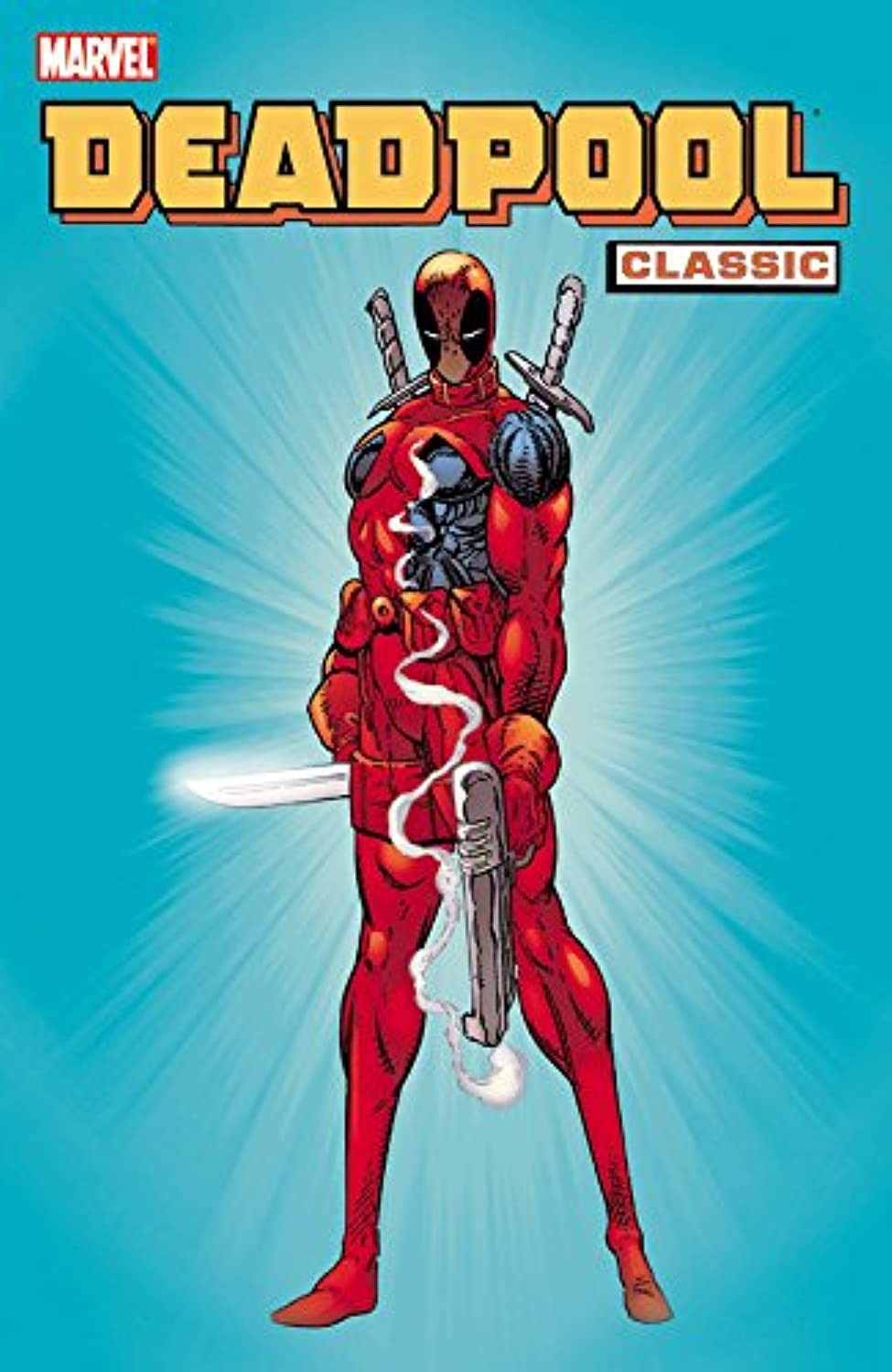 Deadpool Classic, Vol. 1 Deadpool Classic, Vol. 1