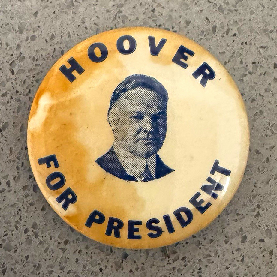 Antique 1928 Hoover For President Pin