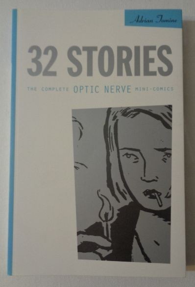32 Stories: The Complete Optic Nerve Mini-Comics D+Q Adrian Tomine NEW Unread