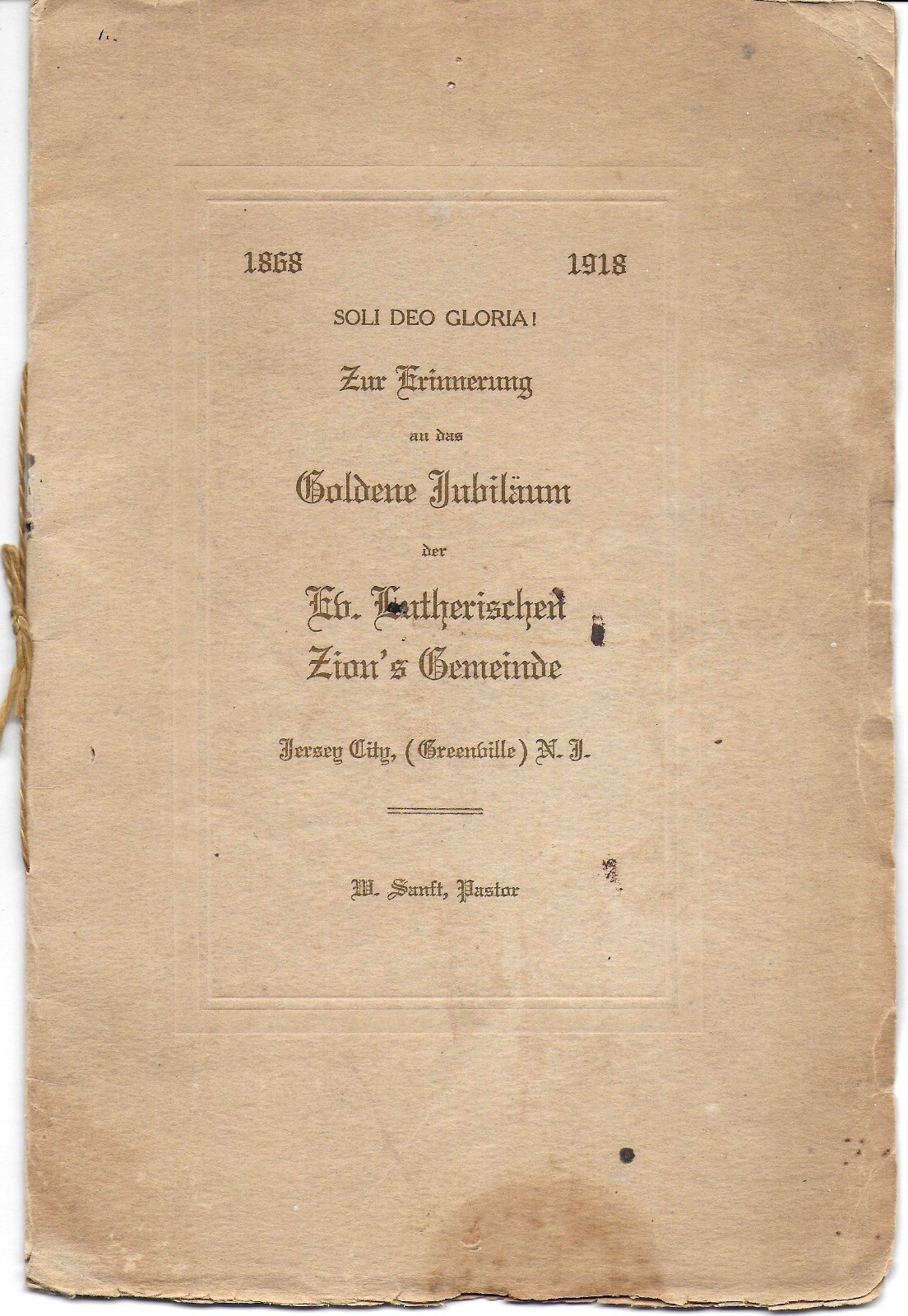2 Anniv Bklts - Zion Evangelical Lutheran Church Jersey City NJ 1868-1918 & 1958 2 Anniv Bklts - Zion Evangelical Lutheran Church Jersey City NJ 1868-1918 & 1958