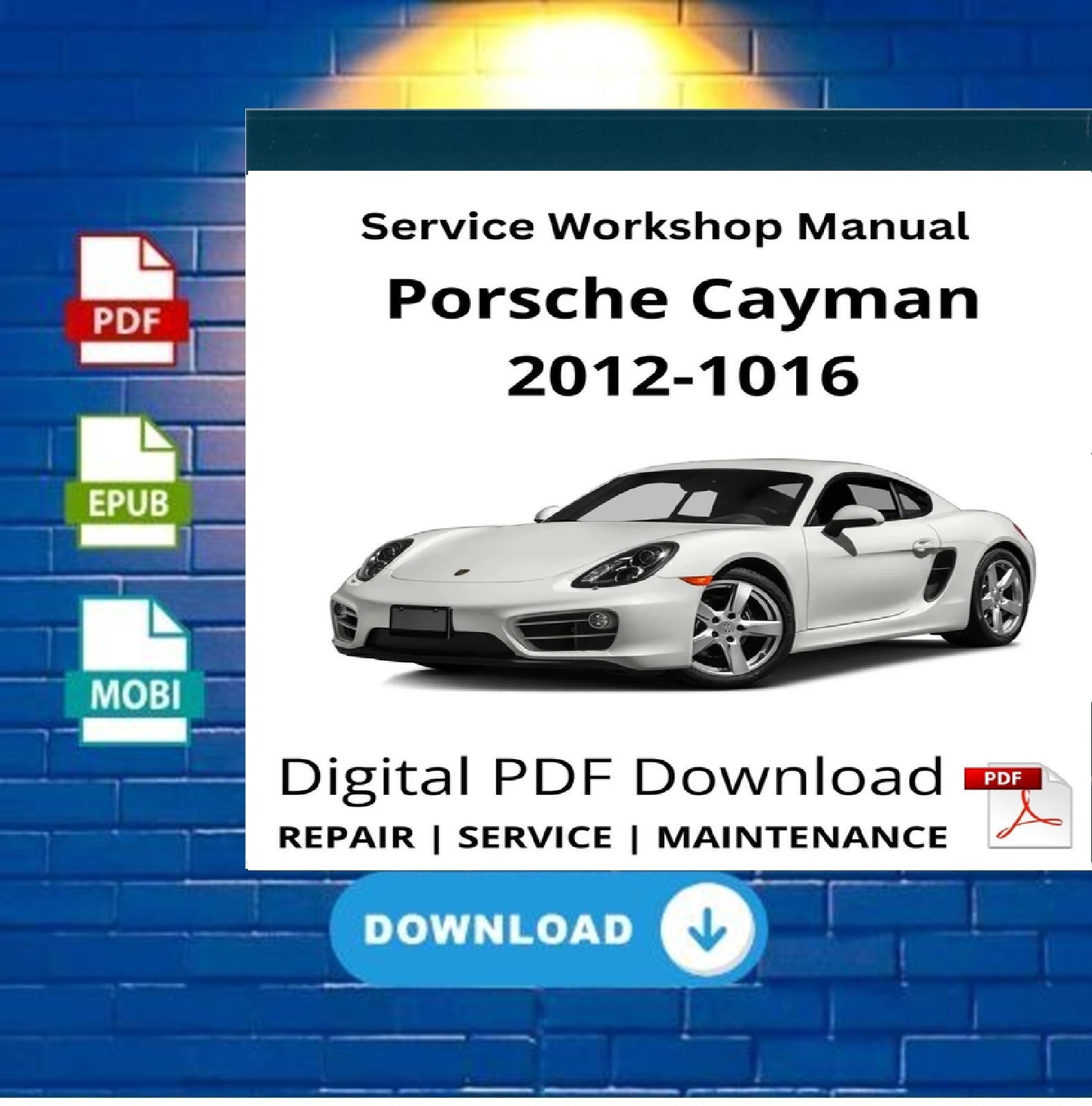 2012-2016 PORSCHE Boxter Cayman SERVICE MANUAL