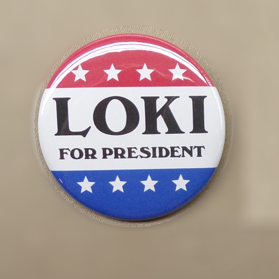 Loki for President 2.25” Large Button Trickster God Campaign Marvel Vote USA