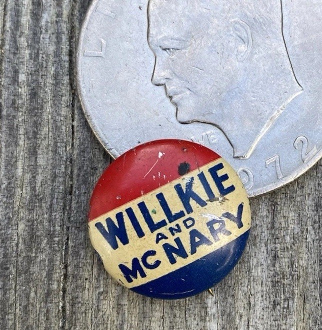 Vintage 1940 Willkie and McNary Campaign Pin Button Bastian Bros Rochester NY