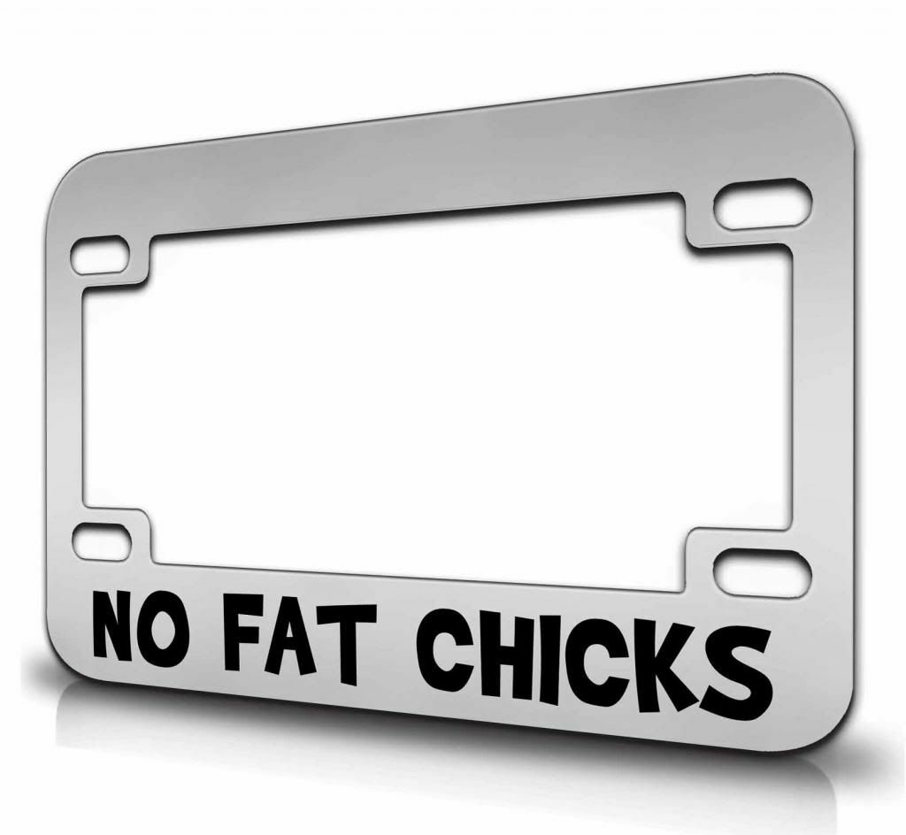 NO FAT CHICKS Motorcycle Plate Frame NO FAT CHICKS Motorcycle Plate Frame