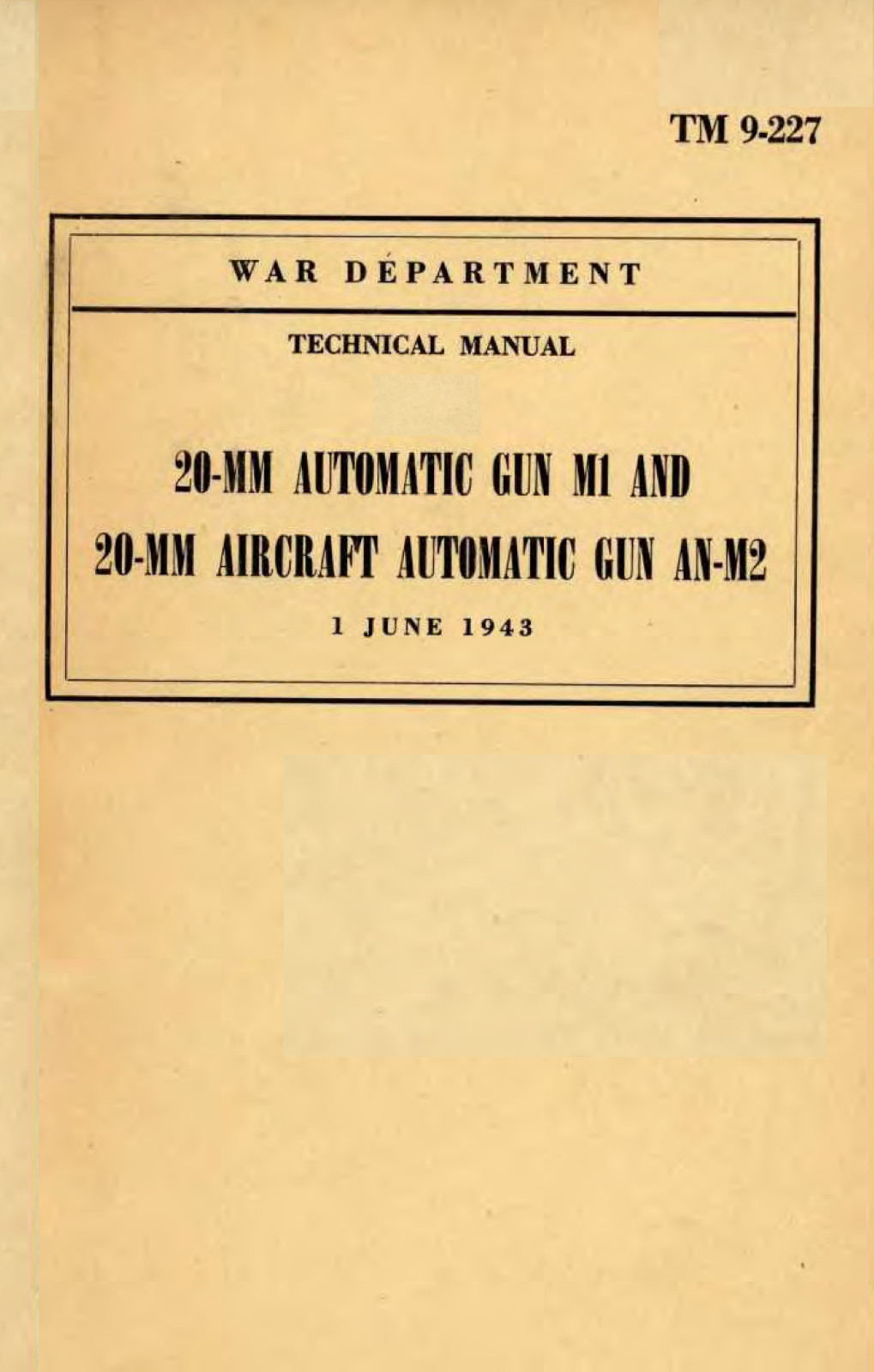 138 Page 1943 20-mm Automatic Gun M1 Aircraft Gun AN-M2 Technical Manual on CD