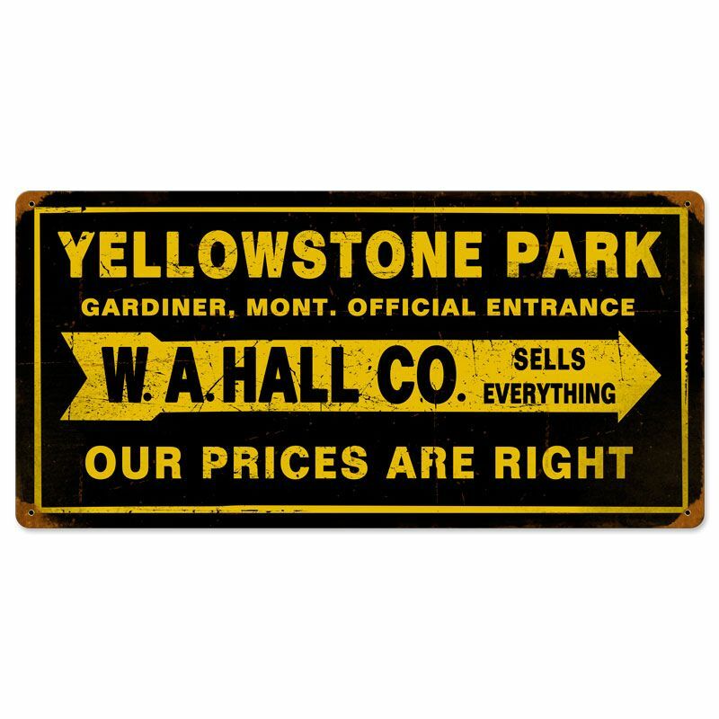 YELLOWSTONE PARK OFFICIAL ENTRANCE ARROW 24 YELLOWSTONE PARK OFFICIAL ENTRANCE ARROW 24